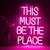 Pink Glowing Right Place Neon Sign LED Light