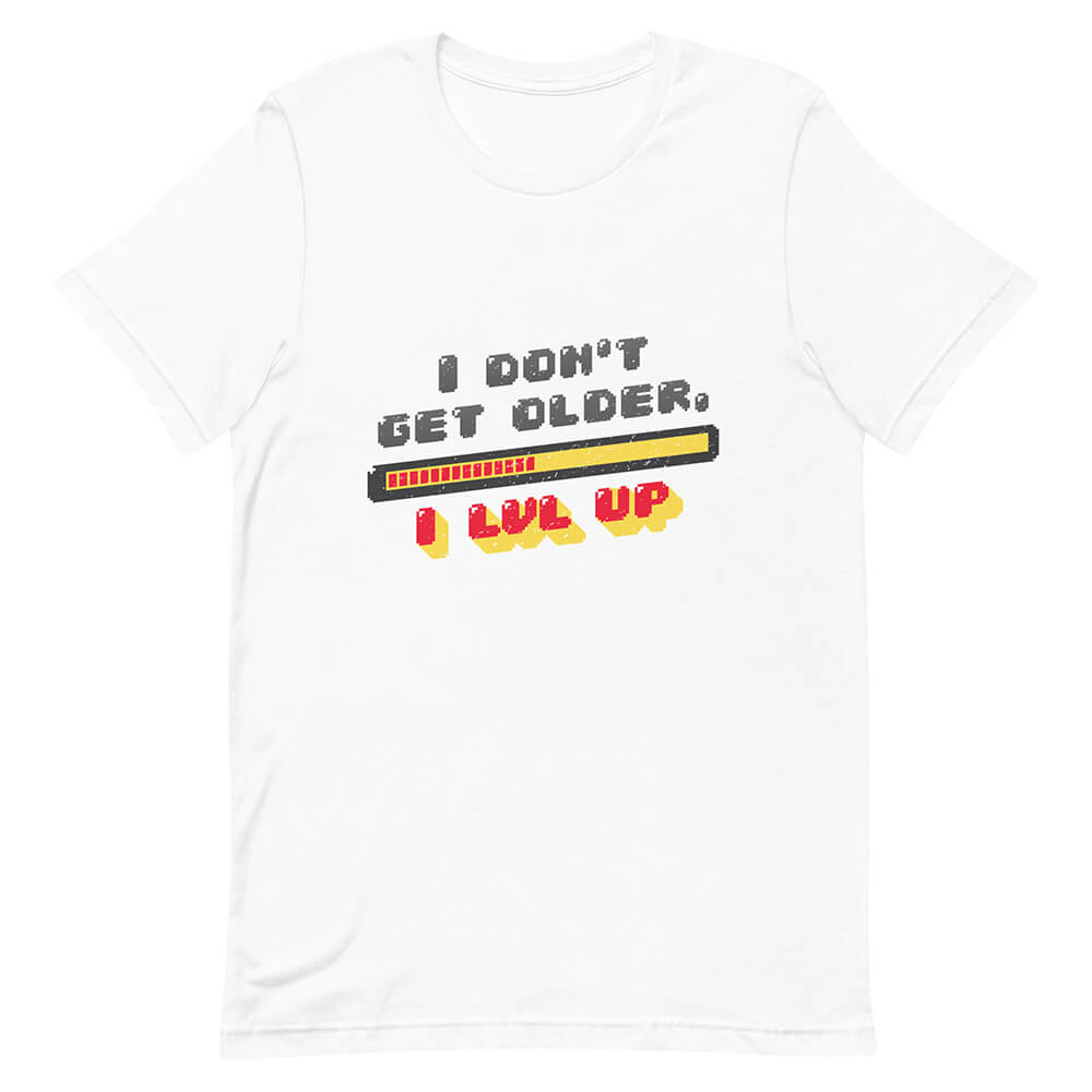 White Older Gamer Quote Level Up Tee Experience Bar