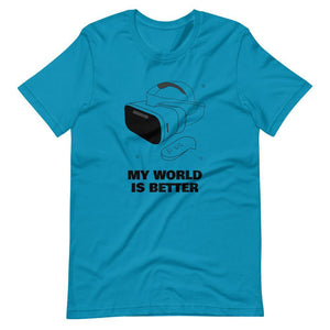 Gamer T-Shirt - My World is Better - Virtual Reality Headset - Alternative - Aqua - Dubsnatch