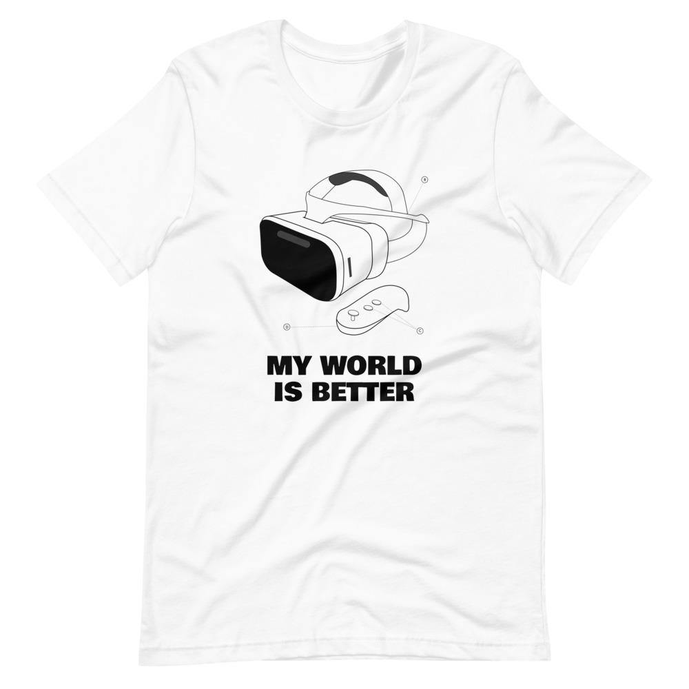Gamer T-Shirt - My World is Better - Virtual Reality Headset - Alternative - White - Dubsnatch