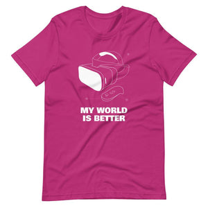 Gamer T-Shirt - My World is Better - Virtual Reality Headset - Berry - Dubsnatch