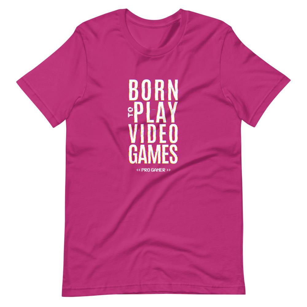 Gaming Shirt - Born to Play Video Games Pro Gamer Glitch Style Berry / M