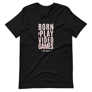 Gaming Shirt - Born To Play Video Games Pro Gamer - Cyberpunk Glitch Style - Black - Dubsnatch