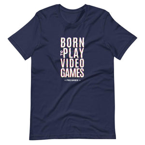 Gaming Shirt - Born To Play Video Games Pro Gamer - Cyberpunk Glitch Style - Navy - Dubsnatch