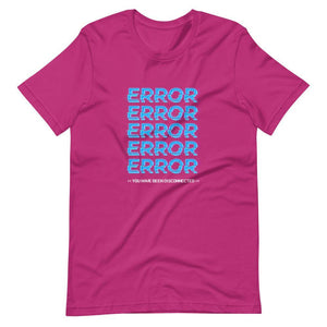 Gaming Shirt - Error x5 You Have Been Disconnected - Cyberpunk Glitch Style - Berry - Dubsnatch