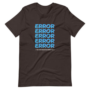 Gaming Shirt - Error x5 You Have Been Disconnected - Cyberpunk Glitch Style - Brown - Dubsnatch