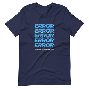 Gaming Shirt - Error x5 You Have Been Disconnected - Cyberpunk Glitch Style - Navy - Dubsnatch