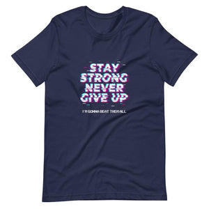 Gaming Shirt - Stay Strong Never Give Up I'm Gonna Beat Them All - Cyberpunk Glitch - Navy - Dubsnatch