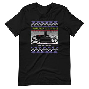 Ugly Christmas Shirt - I Paused My Game To Be Here - Joystick - Black - Dubsnatch