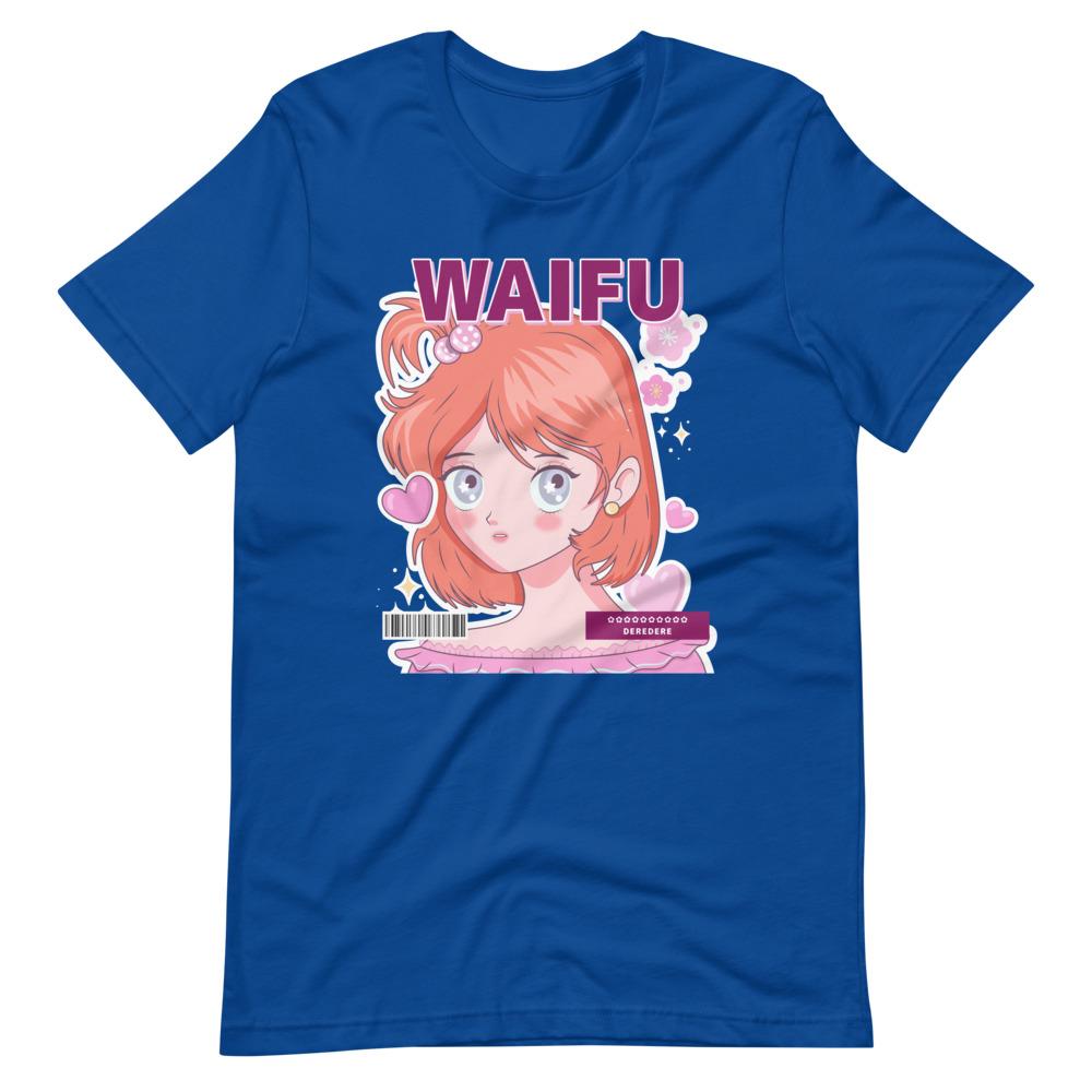 Waifu T-Shirt - Waifu Personality Type - Deredere - Alternative - True Royal - Dubsnatch